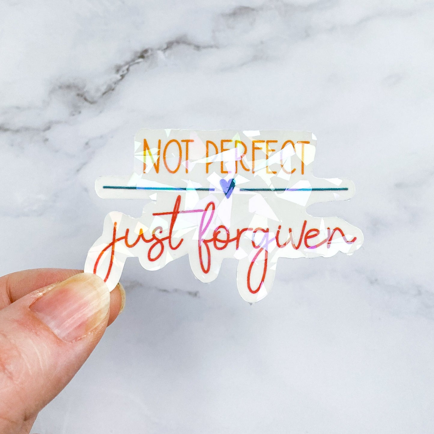 Not Perfect Just Forgiven Holographic Sticker