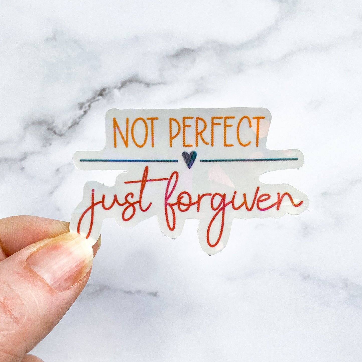 Not Perfect Just Forgiven Holographic Sticker