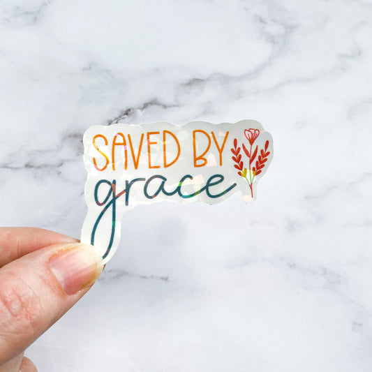 Saved by Grace Holographic Sticker