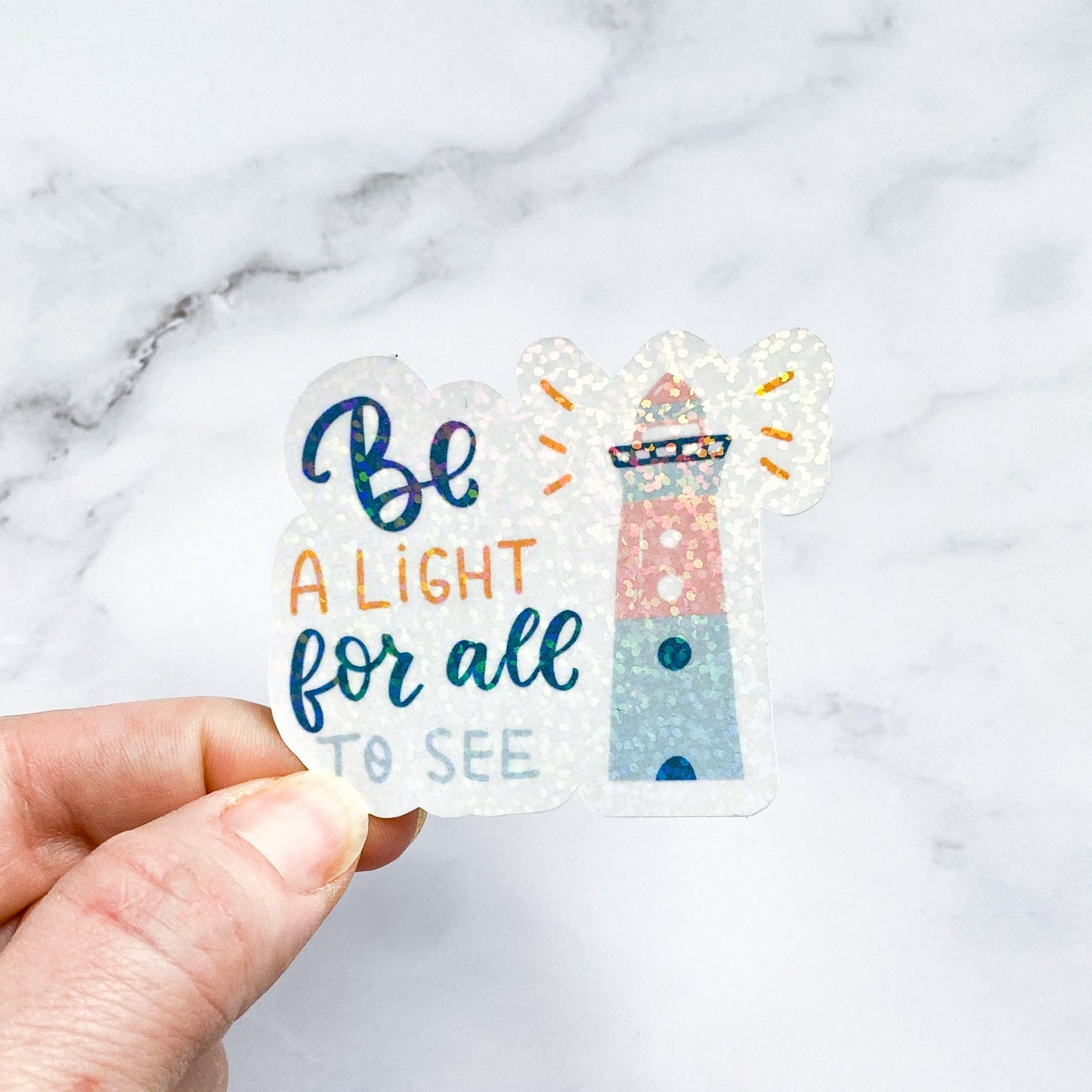 Be a Light for all to See Holographic Sticker